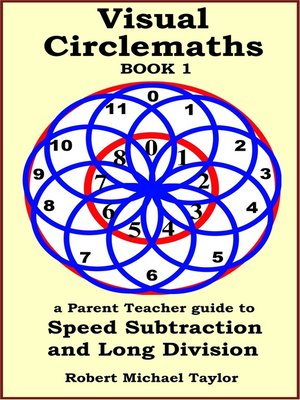 cover image of Visual Circlemaths Book 1 a Parent Teacher Guide to Speed Subtraction and Long Division